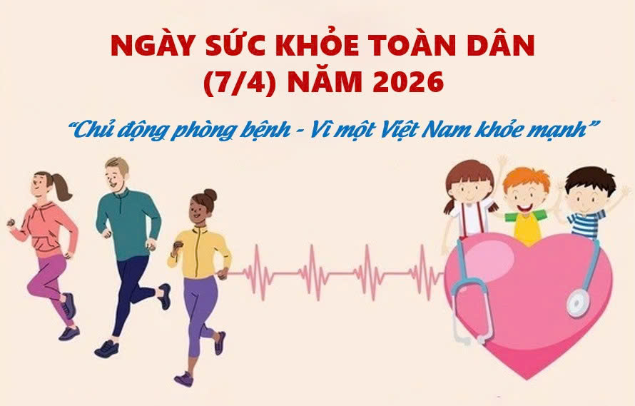 Hưởng ứng ngày Sức khỏe toàn dân (07/4/2026) với chủ đề “Chủ động phòng bệnh vì một Việt Nam khỏe mạnh”