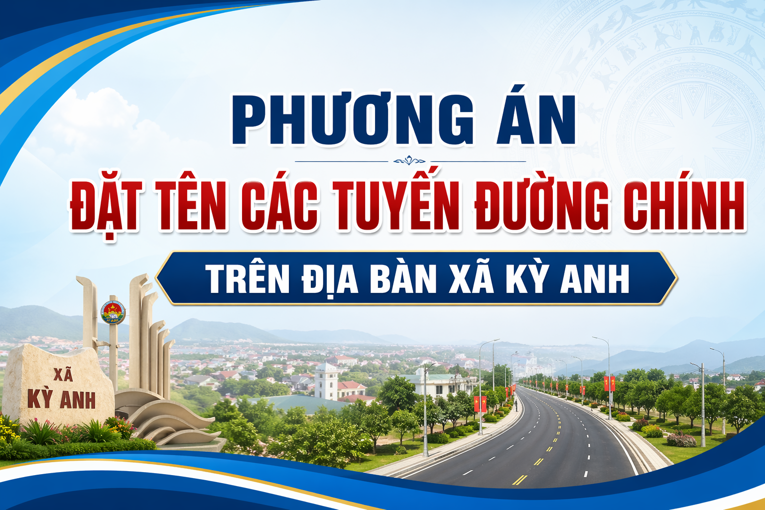 Phương án đặt tên các tuyến đường chính được xây dựng theo quy hoạch đô thị trên địa bàn xã Kỳ Anh