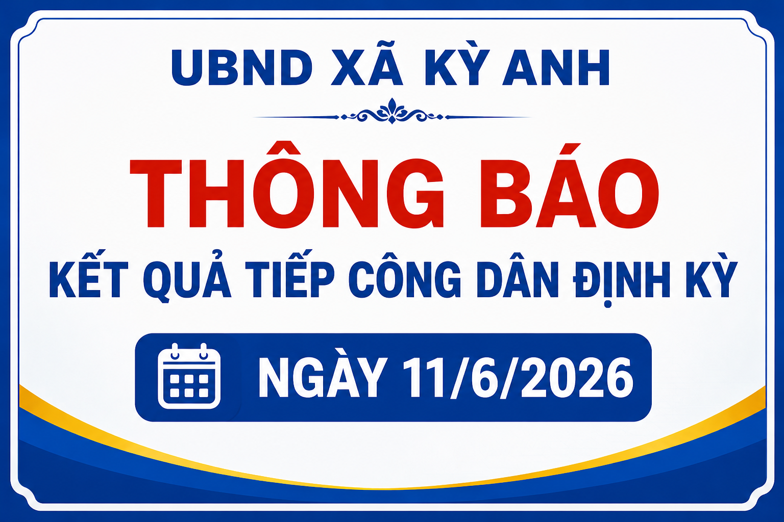 Thông báo kết quả tiếp công dân định kỳ ngày 11/6/2026