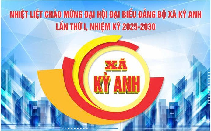 Hướng về Đại hội Đảng bộ xã Kỳ Anh lần thứ I, nhiệm kỳ 2025 - 2030. 