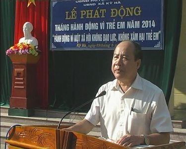 Kỳ Anh: lễ phát động tháng hành động vì trẻ em năm 2014 với chủ đề: hành động vì một xã hội không bạo lực, không xâm hại trẻ em”.