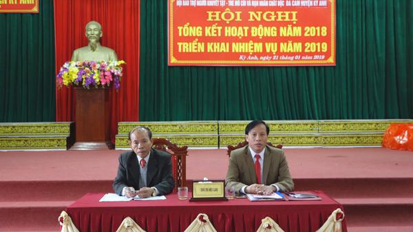 Hội bảo trợ NKT-TMC và nạn nhân CĐDC huyện Kỳ Anh: hội nghị tổng kết hoạt động hội năm 2018 - triển khai nhiệm vụ năm 2019