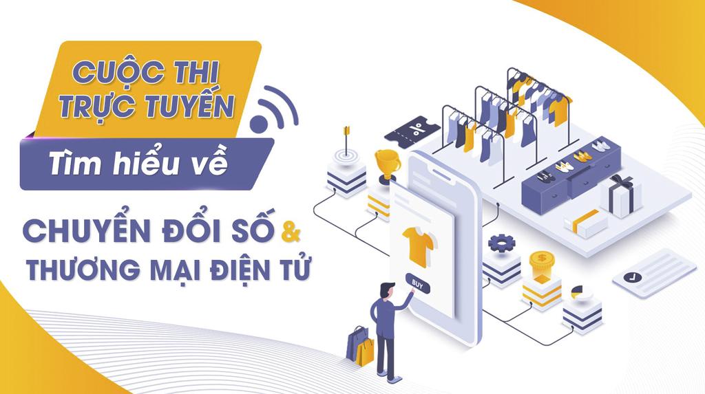 Thể lệ Cuộc thi trực tuyến tìm hiểu về Chuyển đổi số lĩnh vực Công Thương và thương mại điện tử