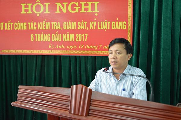 Ủy ban Kiểm tra Huyện ủy Kỳ Anh: Sơ kết công tác kiểm tra, giám sát, kỷ luật Đảng kỷ luật Đảng 6 tháng đầu năm, triển khai nhiệm vụ trọng tâm 6 tháng cuối năm 2017.